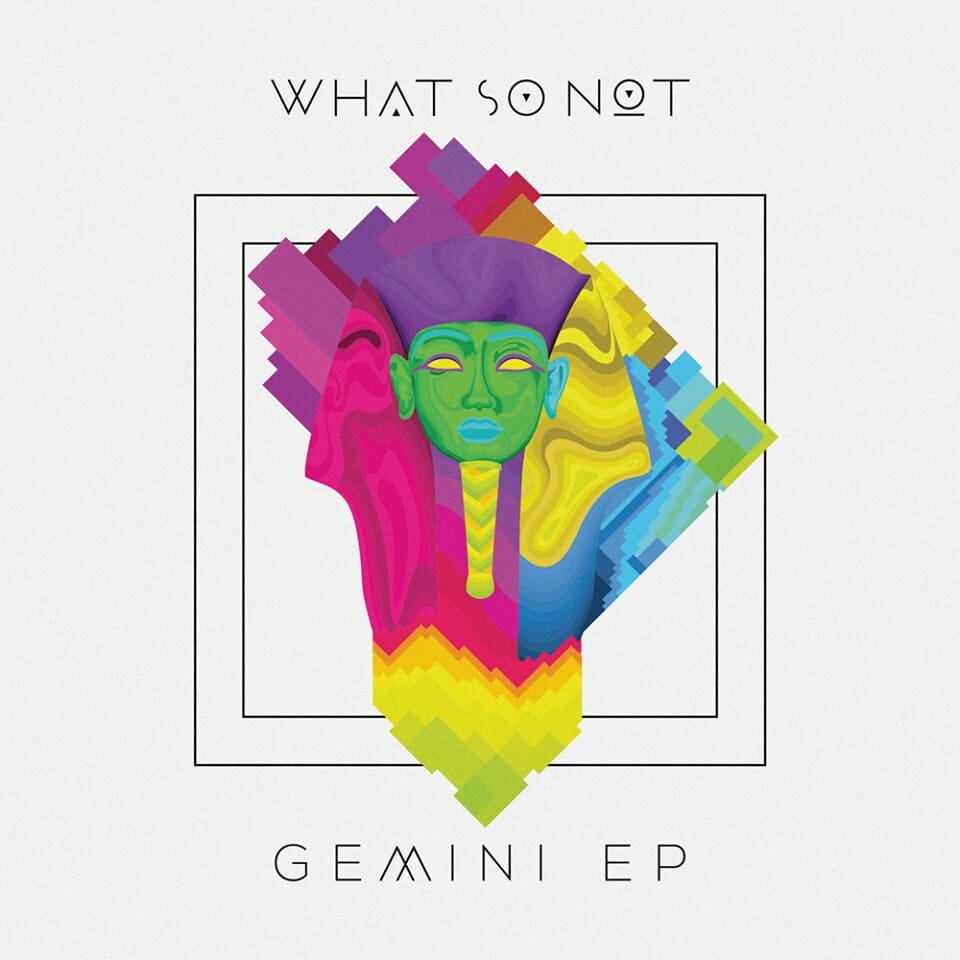 What So Not give away long-awaited ‘Gemini’ EP, includes final selection of Flume productionGemini Artwork What So Not