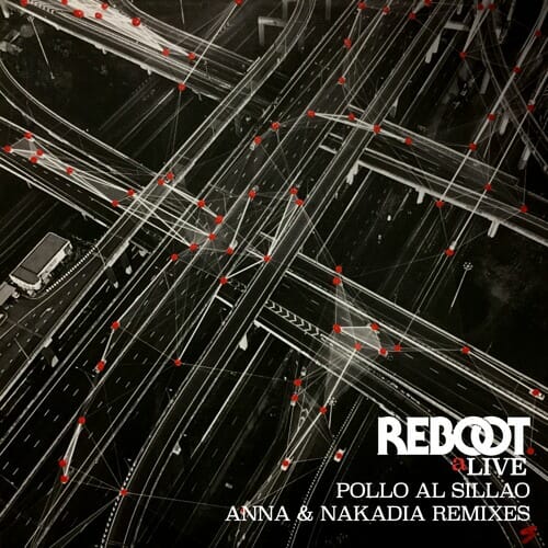 DA Premiere: Reboot – Pollo Al Sillao (ANNA Remix)Pollo Al Sillao ANNA Remi