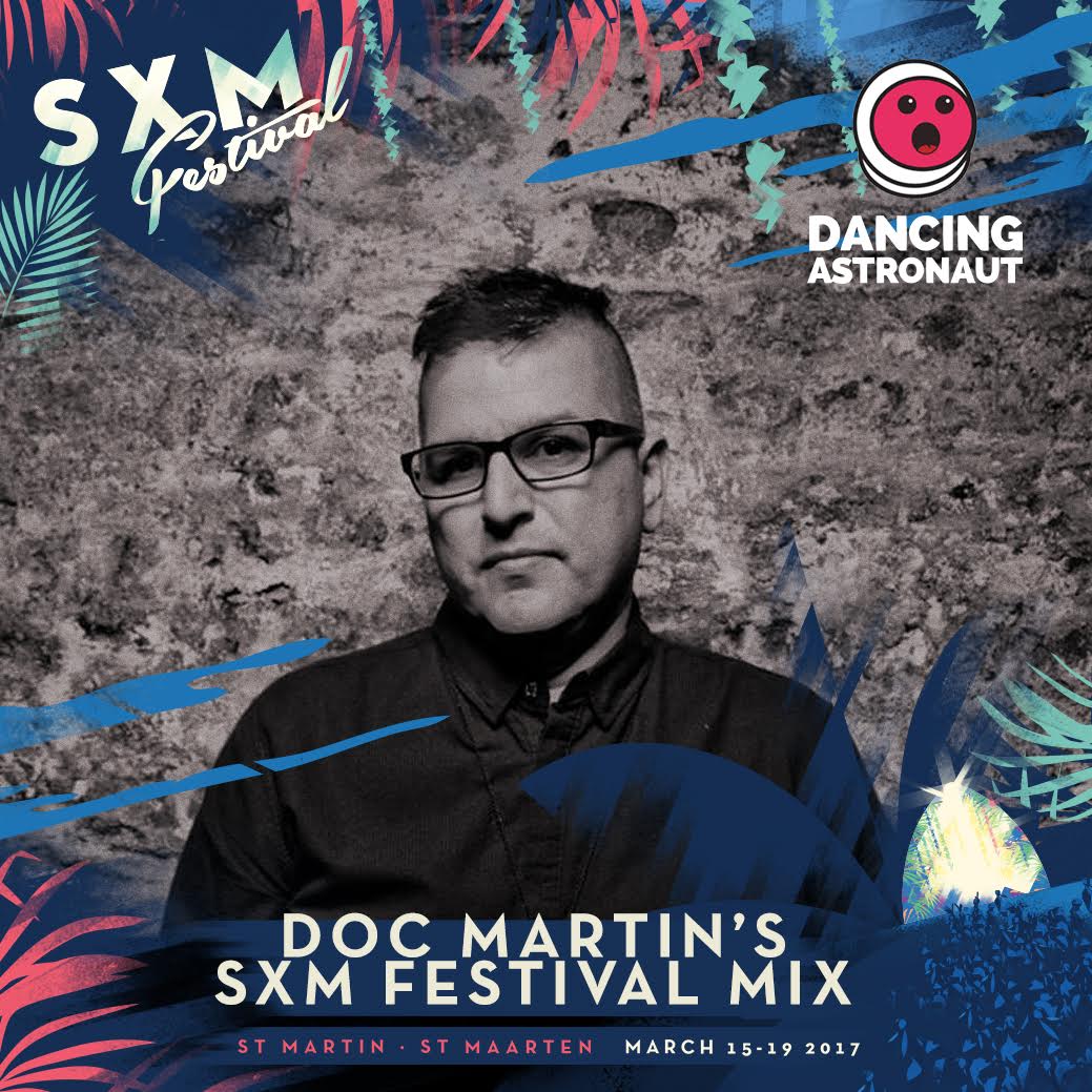 Listen to Doc Martin’s mix ahead of SXM Festival [DA Exclusive]Doc Martinsm