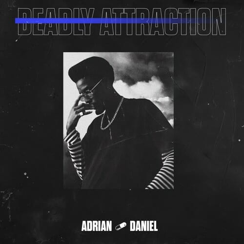 Adrian Daniel drops slow burning rnb single ‘Deadly Attraction’Adrian Daniel