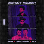 R3HAB, Timmy Trumpet, and W&W release future festival anthem ‘Distant Memory’Cover R3HAB Timmy Trumpet WW Distant Memory