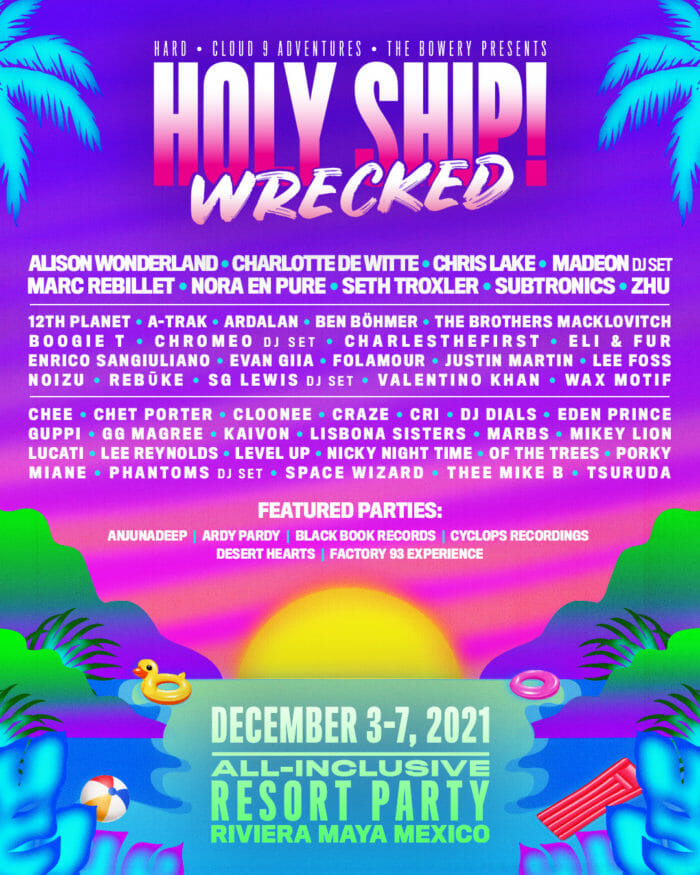 Holy Ship! Wrecked announces 2021 lineup, dates for their Mexico resort takeoverHs 2021 Mk Soc Lu R03 3