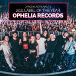 Dancing Astronaut’s Label of the Year: Ophelia RecordsTOP ALBUMS OF 2021