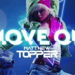 Matthew Topper takes a spin on ‘Move On’Matthew Topper Move On
