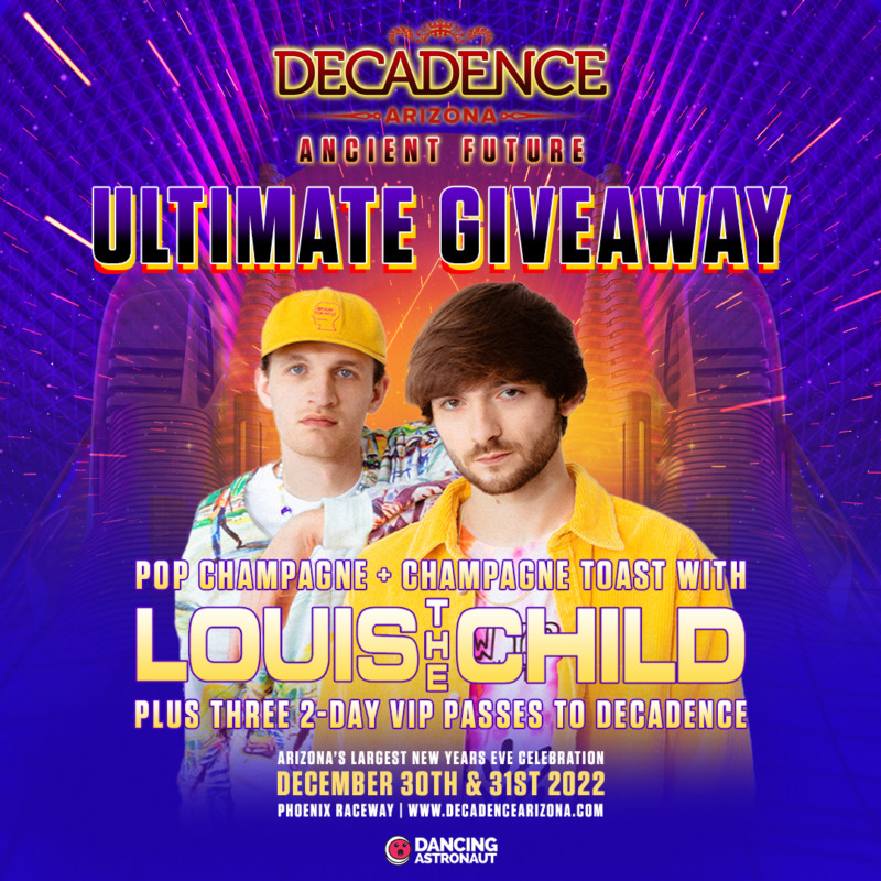 Win three VIP passes to Decadence Arizona and a champagne toast with Louis  The Child [Contest] - Dancing Astronaut Win three VIP passes to Decadence  Arizona and a champagne toast with Louis