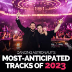Dancing Astronaut presents the most-anticipated IDs of 20232023