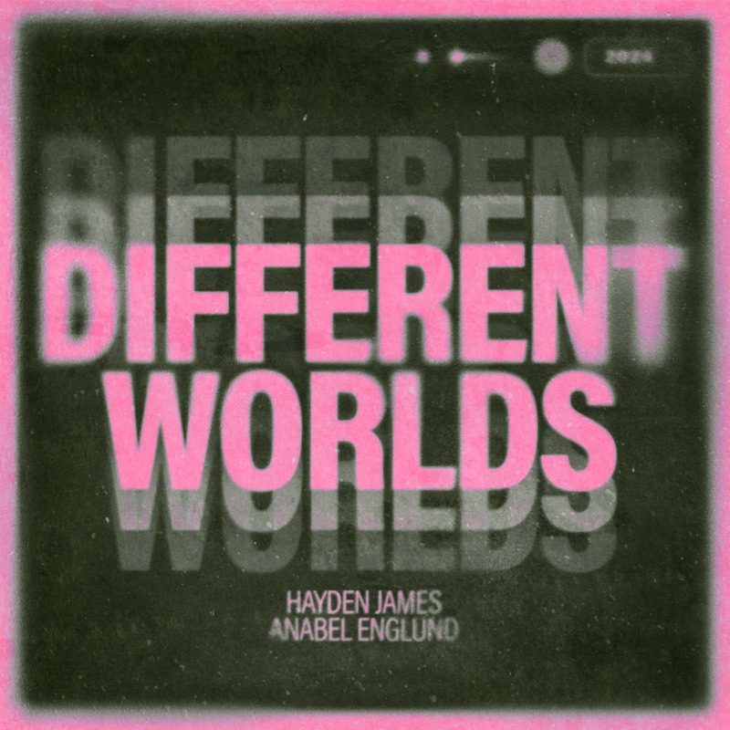 Hayden James and Anabel Englund deliver melodic house hit 'Different Worlds' - Dancing Astronaut